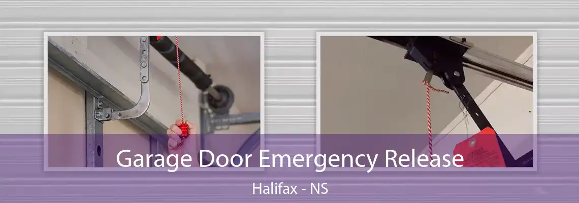 Garage Door Emergency Release Halifax - NS
