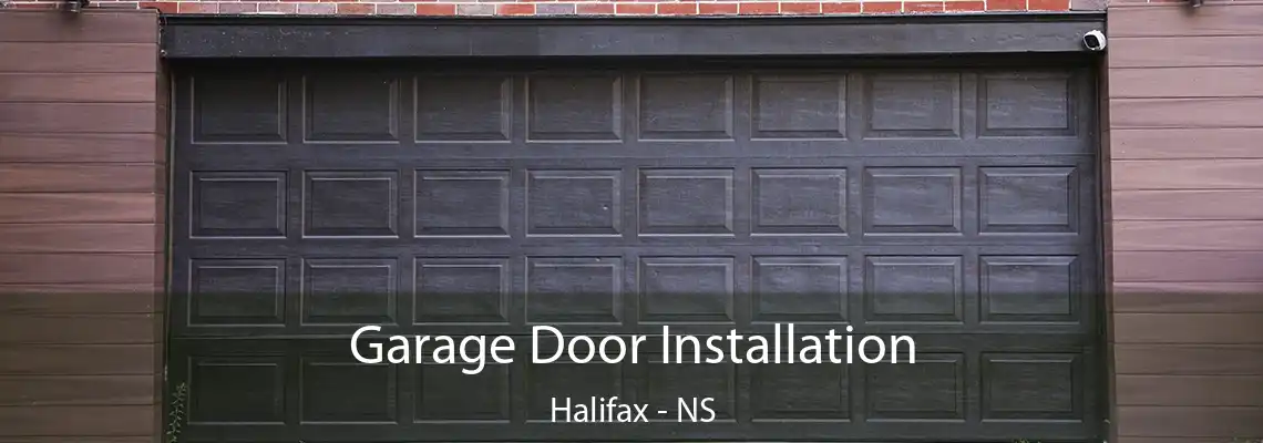 Garage Door Installation Halifax - NS