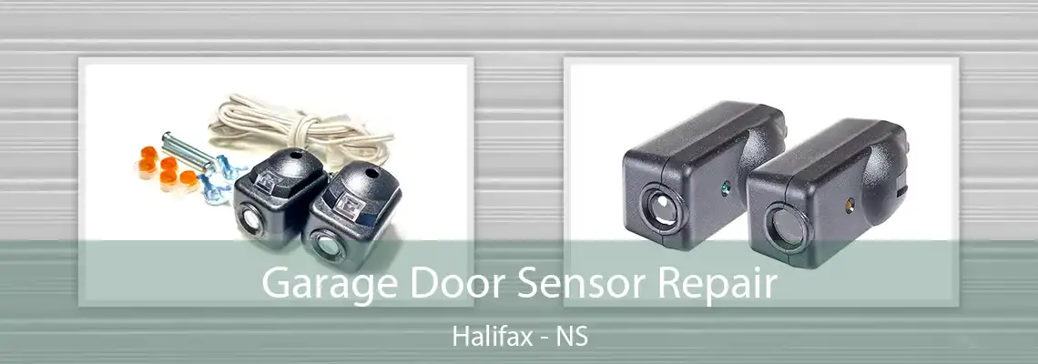 Garage Door Sensor Repair Halifax - NS