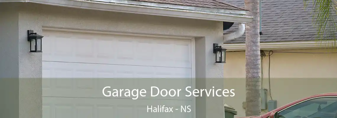 Garage Door Services Halifax - NS