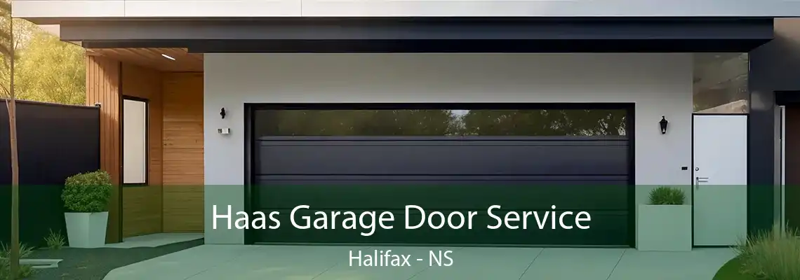 Haas Garage Door Service Halifax - NS