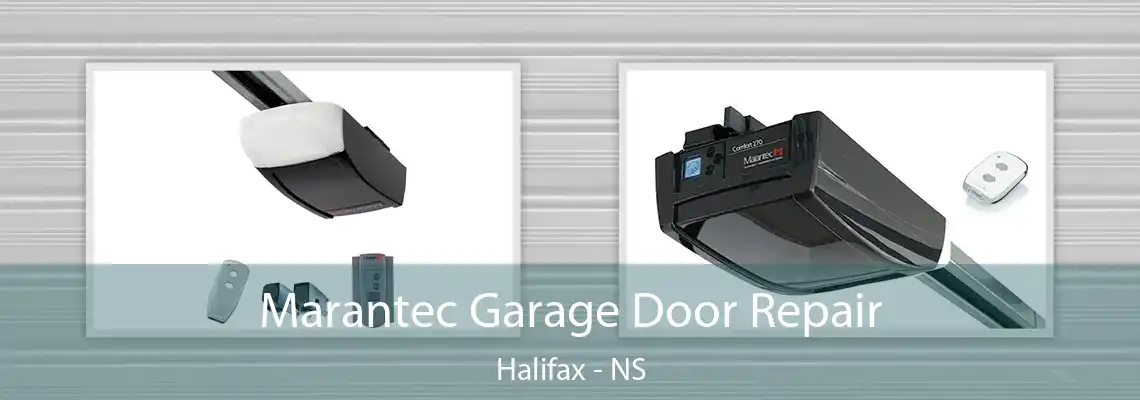 Marantec Garage Door Repair Halifax - NS