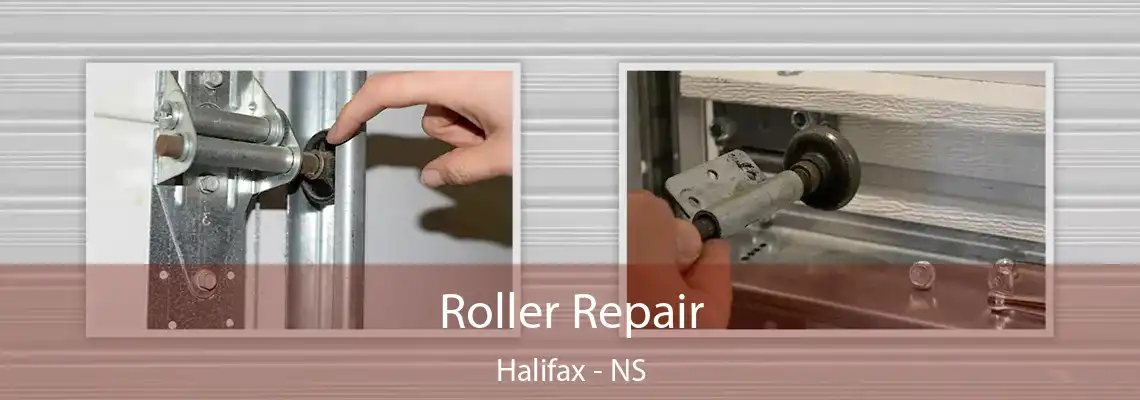 Roller Repair Halifax - NS
