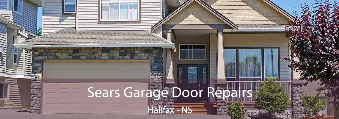 Sears Garage Door Repairs Halifax - NS